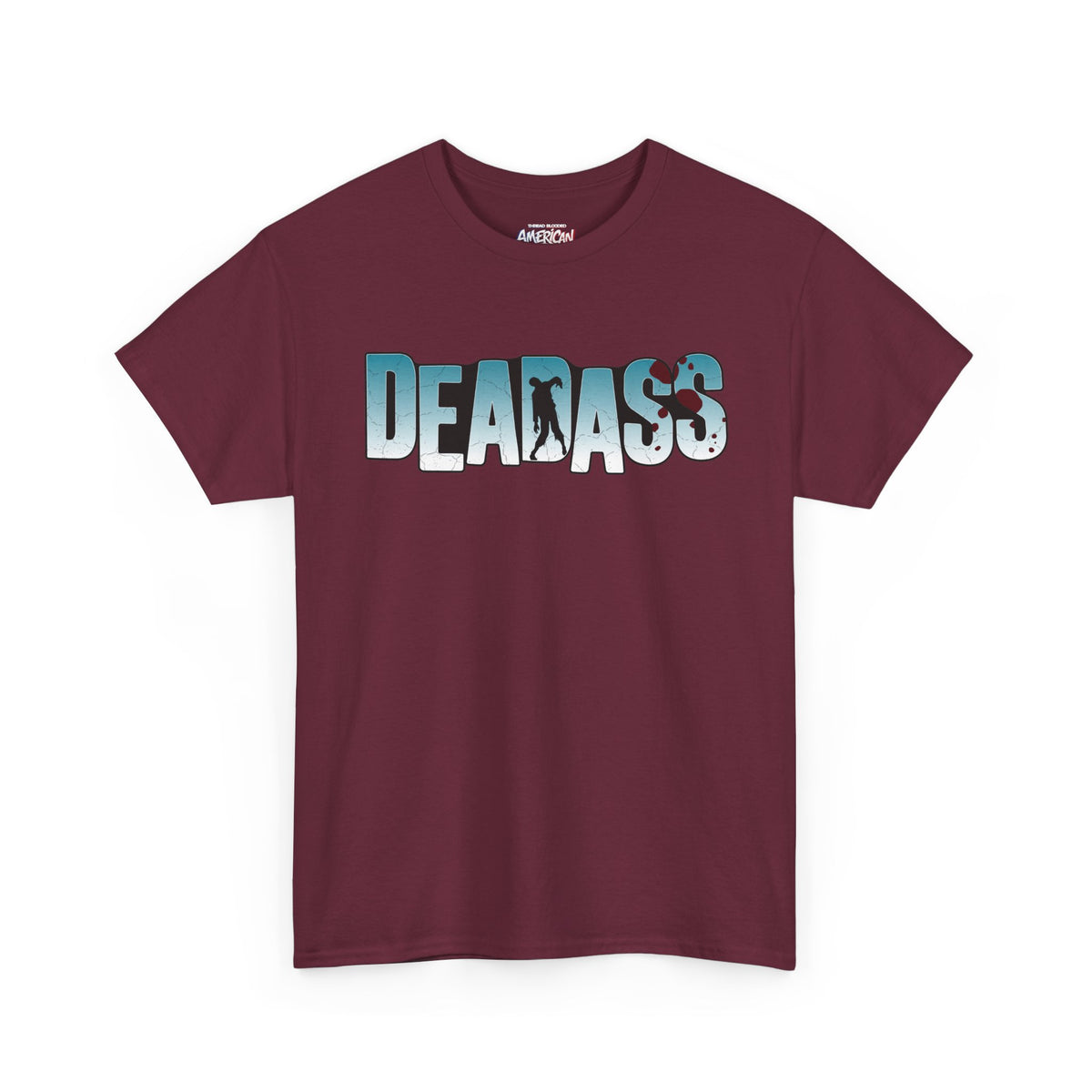 Deadass Tee