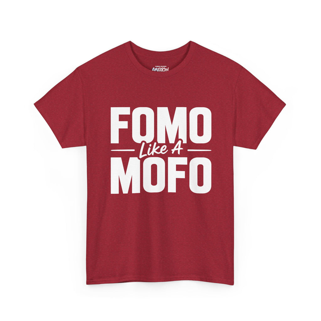 FOMO Like A MOFO Tee