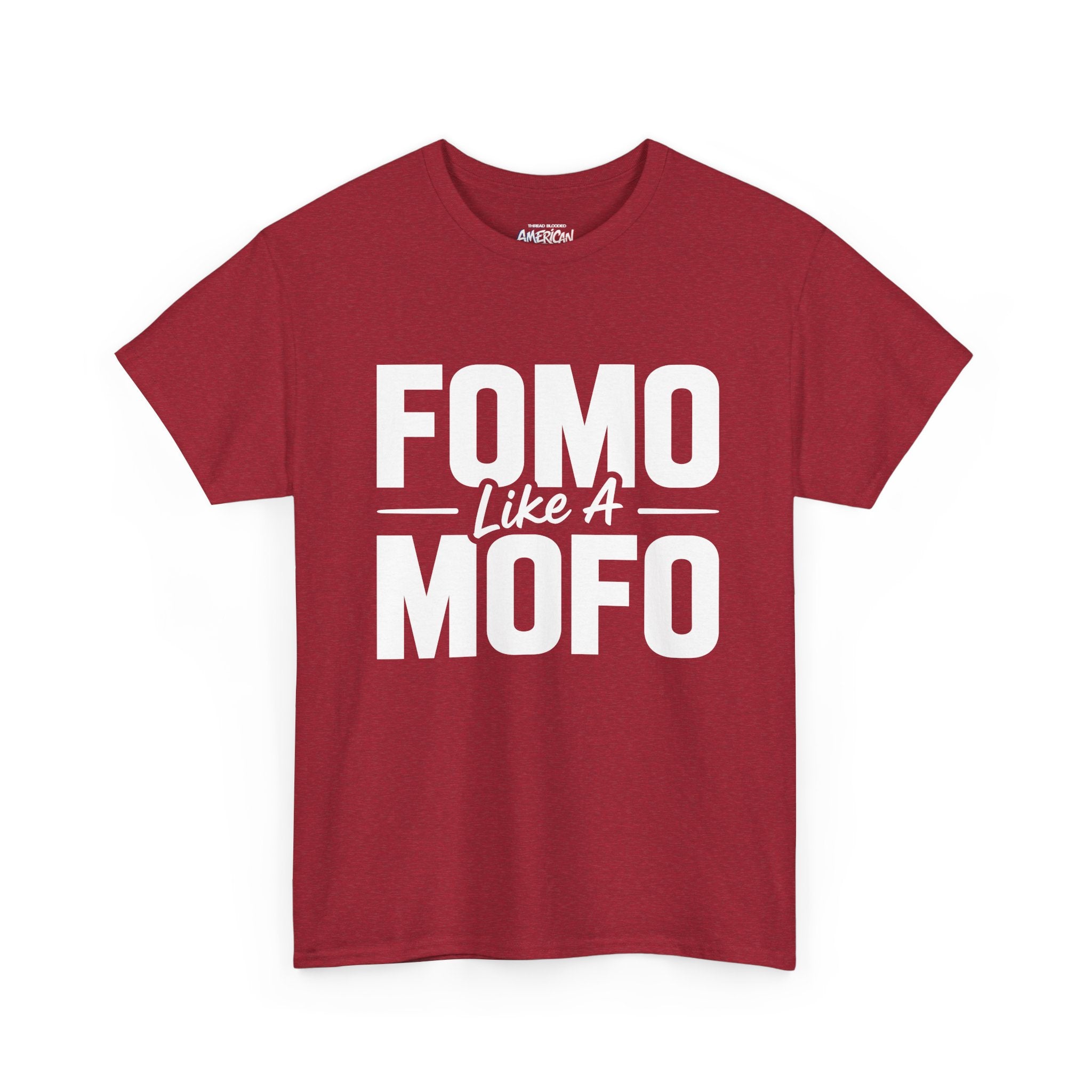 FOMO Like A MOFO Tee