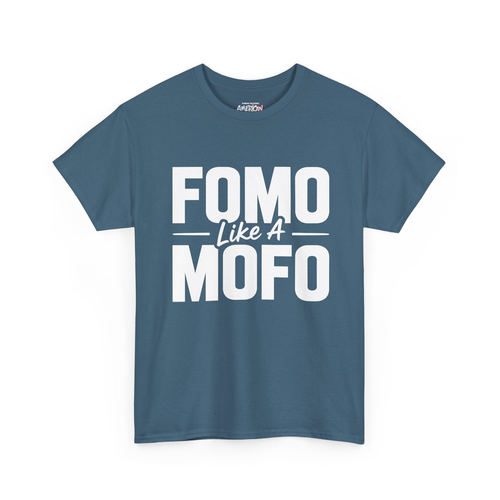 FOMO Like A MOFO Tee