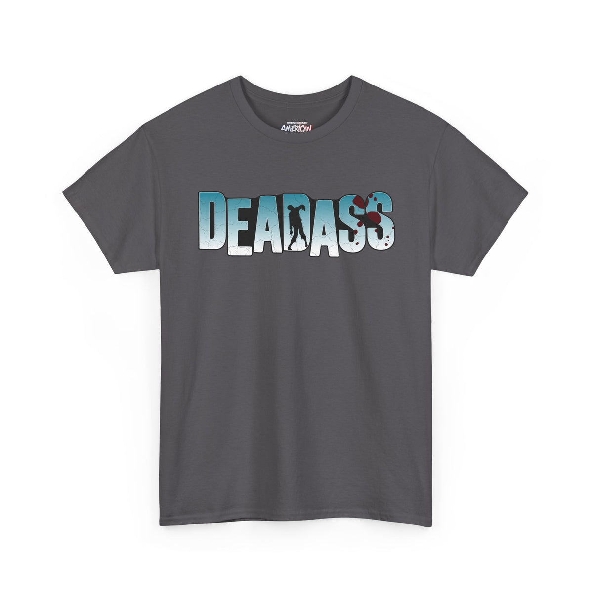 Deadass Tee